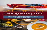 Healing & Easy Eats - Head and Neck Cancer Alliance€¦ · Greek Lamb & Orzo 1 lb lamb leg or shoulder, finely diced 1 qt water 8 roma or plum tomatoes, diced 1 stalk celery, cut
