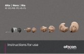 Instructions for use - Oticon · Model overview This booklet is valid for the following hearing aid families and models: Oticon Alta Pro Oticon Nera Pro Oticon Ria Pro Oticon Alta