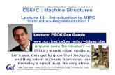 inst.eecs.berkeley.edu/~cs61c CS61C : Machine Structuresddgarcia/tmp/61CLectures/L13-dg... · CS61C L13 Introduction to MIPS: Instruction Representation I (1) Garcia © UCB Lecturer