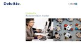 LinkedIn Relationships matter - Deloitte Africa Blogdeloitteblog.co.za/wp-content/uploads/2014/08/LinkedIn-Relationship… · LinkedIn is a professional social network designed to