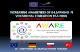 Increasing Awareness of e-learning in Vocational Education ...€¦ · systemic, sector, linguistic, socio-cultural and geographic environments through working with transnational