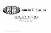 SCS PARENT:STUDENT HANDBOOK 20:21 - Shiloh …...• Students who are teachable and exhibit a love for learning. • Students who are well read. • Students who communicate effectively