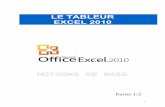 LE TABLEUR EXCEL 2010 - Freejletroidec.free.fr/formation/Excel initiation... · MultiPlan, qui avait été aussi adapté pour fonctionner sur Apple, mais ne eut pas trop de succès