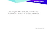 ReadyNAS OS 6 Desktop & Rackmount Performance€¦ · READYNAS® OS 6 DESKTOP & RACKMOUNT PERFORMANCE Data sizes are exponentially growing with the evolution of data from simple to