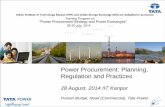 Power Procurement: Planning, Regulation and Practices Training-2014/IITK... · Training Program on "Power Procurement Strategy and Power Exchanges" 28-30 July, 2014 ... Compulsory