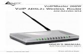 VoIPMaster 260W VoIP ADSL2+ Wireless Router · 2007-03-23 · VoIPMaster 260W 1 Chapter 1 Introduction 1.1 An Overview of the ADSL2+ VOIP Router Broadband Sharing and IP sharing The