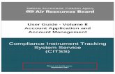 Compliance Instrument Tracking System Service (CITSS) · Volume I User Registration and Profile Management Volume II Account Application and Account Management Volume III Conducting