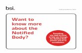 Want to know more about the Notified - BSI · 2018-02-09 · Everything you need to know to help you through the Notified Body process and on to accreditation. Contents 2 3 Meet the