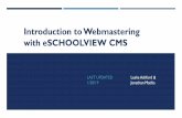 Introduction to Webmastering with eSchoolView CMS to... · 2020-06-30 · Component, Images, Photo Galleries. Internal Name: Only the editor can see this label. Used for labeling