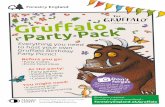 Before you go · 2019-06-25 · alo Everything you need to host your own Gruffalo Birthday Party Picnic! ©1999 & TM Julia Donaldson & Axel Scheffler. Licensed by Magic Light Pictures