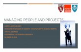 MANAGING PEOPLE AND PROJECTS€¦ · MANAGING YOURSELF Know your limits Don’t commit to something you cannot follow through on (especially during clinical years!) Ask for help,