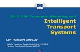 2017 CEF Transport Blending call Intelligent Transport Systems · lessons learnt and best practices between Member States and their stakeholders with different level of advancement