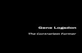 The Contrariest Farmer - The Contrary Farmer | Gene ... · Introduction AsIkeeponscribblingintoso-calledadvancedage(there’snothingad-vancedaboutit)IamaskedmoreandmoreifIhavelearnedanythingin