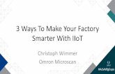 3 Ways To Make Your Factory Smarter With IIoT Ways To... · Quality Improvement 3. Productivity Improvement 4. Not sure [yet] 5.  3 Main Approaches Runtime Software Programming