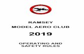 RAMSEY MODEL AERO CLUB · minimum of a BMFA ‘A’ certificate for flying competency unless they are trainees in the RMAC training system. 4) Trainee Pilots a) The Club conducts