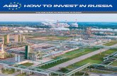 HOW TO INVEST IN RUSSIAaebrus.ru/upload/iblock/337/aeb_howtoinvest_2018_web.pdf · MAXIM ORESHKIN Minister of economic development of the Russian Federation Dear colleagues, Creating