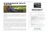 strange but true press release - Fetch Publicity · 2019-09-04 · PRESS RELEASE RELEASE DATE On Digital Download 27th September Cert 12 Hashtag #StrangeButTrueMovie KEY TALENT INFORMATION