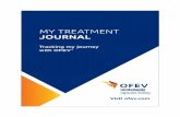 MY TREATMENT JOURNAL - OFEV...MY TREATMENT JOURNAL Tracking my journey with OFEV® It only takes a few minutes each day to record important information about changes in your health.