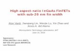 High aspect-ratio InGaAs FinFETs with sub-20 nm fin width slides.pdf · g ~40 nm • 3D transistors required for further scaling 4 Lin, IEDM 2014 0.01 0.1 1 10 100 150 200 250 300