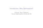 Introduction: Why Optimization?ryantibs/convexopt-F16/lectures/intro.pdf · 2016-11-21 · So why bother? Many reasons. Here’s two: 1.Di erent algorithms canperform better or worsefor