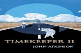 This Advance Reader Pre-publication Edition of TIMEKEEPER ... · That year I met a powerful medicine man in Oklahoma I called “Chief.” Chief called me “Timekeeper.” He sent
