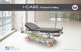 I-CARE Patient trolley … · Patient trolley With hydraulic height adjustment DESCRIPTION I-CARE is a patient trolley with height adjustment on hydraulic columns. Stable and robust,