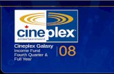 Cineplex Galaxyirfiles.cineplex.com/investors/FILES/Presentations/2008/Q4_2008... · Social community development-User generated content. Launched “My Cineplex” (August) Mobile