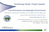 Technology Study: Project Update Low Emissions via ...€¦ · Low Emissions via Hydrogen Enrichment Cost-Effectively Achievement of Compliance with SCAQMD Rule 1110.2 NO x Levels