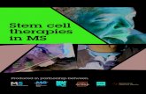 Stem cell therapies in MS - AISMallegati.aism.it/manager/UploadFile/2/stem cell... · Stem cell therapies in MS 5 Stem cell therapy is any treatment that uses or targets stem cells.