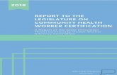 Report to the Legislature on Community Health Worker ...€¦ · 16/10/2018  · Ashika Brinkley, MPH Goodwin College Thomas Buckley, MPH, RPh UConn School of Pharmacy Juan Carmona