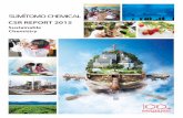 CSR REPORT 2015 - 住友化学株式会社 · 1 Sumitomo Chemical CSR Report 2015 2 ... Sumika Technology plant in Taiwan (IT-related chemicals business) Singapore Petrochemical Complex