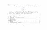 [DRAFT] A Peripatetic Course in Algebraic Topologymath.uchicago.edu/~may/REU2016/SalazarNotes.pdf · 2 ALGEBRAIC NOTIONS Deﬁnition 1.13. Let ˘be an equivalence relation on (X;U).The