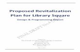 Proposed Revitalization Plan for Library Square · This Plan also incorporates expanded community input and work sessions, grant funding for innovative stormwater design for the main