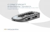 CONCORDE Interbody System...CONCORDE® Interbody System Surgical Technique DePuy Synthes 3 Surgical Technique 2 Facetectomy and Working Zone Preparation (L5/S1) In order to gain transforaminal