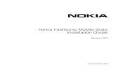 Nokia Intellisync Mobile Suite Installation Guide · Nokia offers a common framework for the Nokia Intellisync Mobile Suite products. For this reason, there are electronic manuals