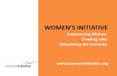 Empowering Women. Creating Jobs. Stimulating the . Empowering Women. Creating Jobs. Stimulating the