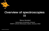 Overview of spectroscopies III - benasque.orgbenasque.org/2012tddft/talks_contr/113_Huotari-Spectroscopies-III.pdf · + Non-linear phenomena Differences in: - Dynamic range of Q and