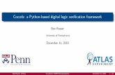 Cocotb: a Python-based digital logic verification framework · Cocotb:aPython-baseddigitallogicverificationframework BenRosser UniversityofPennsylvania December11,2018 BenRosser(Penn)