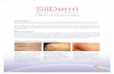 Clinical Summary - silderm.com · Clinical Summary Hypertrophic Scars These follow the area of the wound and are usually lin-ear. Burn scars are a type of hypertrophic scar and tend