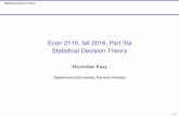 Econ 2110, fall 2016, Part IIIa Statistical Decision Theoryscholar.harvard.edu/files/kasy/files/iiia-decisiondefinitions.pdf · Statistical Decision Theory Basic deﬁnitions Examples