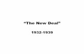 “The New Deal”€¦ · the marchers, refused their requests. Election of 1932 Brain Trust Southern support for the Democrats 3Rs: Relief, Recovery, and Reform. 100 Days FDR called