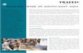 WILDLIFE TRADE IN SOUTH-EAST ASIA - Traffic Southeast Asia is a wildlife trade hotspot, functioning