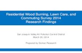 Residential Wood Burning, Lawn Care, and Commuting Survey ... · Use of Professional Lawn Care Services 19 The majority of San Joaquin Valley residents (61 percent) tend to their
