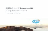 ERM in Nonprofit Organizations · concepts and provided perspective to participants about ERM tools and techniques. Nonprofit executives interacted with industry peers to gather insights