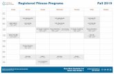 Registered Fitness Programs Fall 2019€¦ · running to their fitness routine are invited to register for this new program. Set up on our warm indoor track, participants will learn