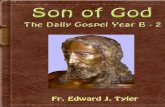 Son of God - Catholic thoughtscatholic-thoughts.info/dailygospelB2/Son_of_God_B-2_for_readers.pdf · appreciating the living person of Jesus Christ, Son of God and our brother, risen