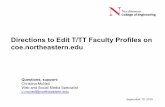 Directions to Edit T/TT Faculty Profiles on coe.northeastern · Directions to Edit T/TT Faculty Profiles on . coe.northeastern.edu. Questions, support: Christina McNeil. Web and Social