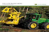 FELLER BUNCHERS - John Deere...to that. It’s all so you can put a fast and dependable work-horse on your team. One that delivers increased production, maximum uptime, and lower daily