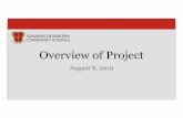 Overview of Project · Overview of Project August 8, 2019. East Central High School • Secure Vestibule/Administration/Access Control • PA System Replacement/Camera System Replacement