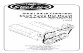 Small Block Chevrolet Short Pump Mid-Mount · 1. 3/8-16 x 3 ¼” Hex Bolt (2) 2.125” L Steel Spacers Alternator Side Mounting Bracket Installation Alternator Side Mounting Bracket
